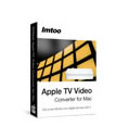 ImTOO Apple TV Video Converter for Mac